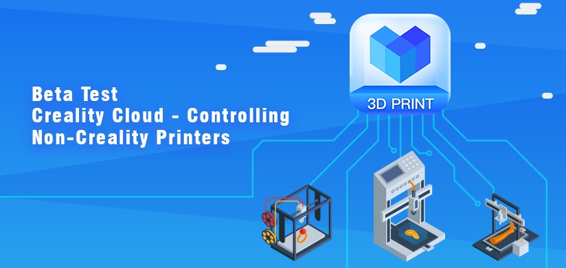 Beta Test Creality Cloud - Controlling Non-Creality Printers