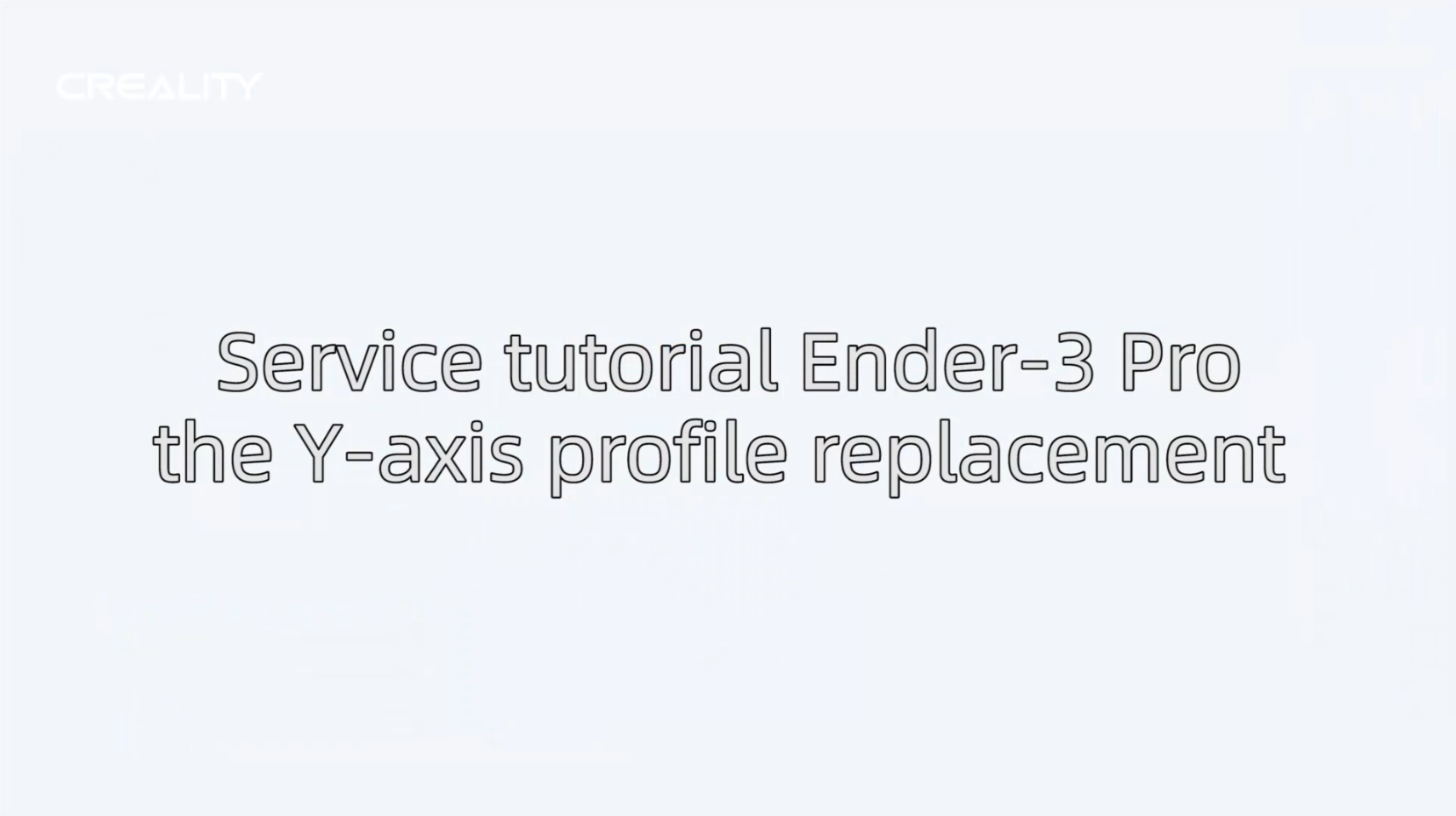 Service tutorial Ender-3 Pro the Y-axis profile replacement | Creality ...