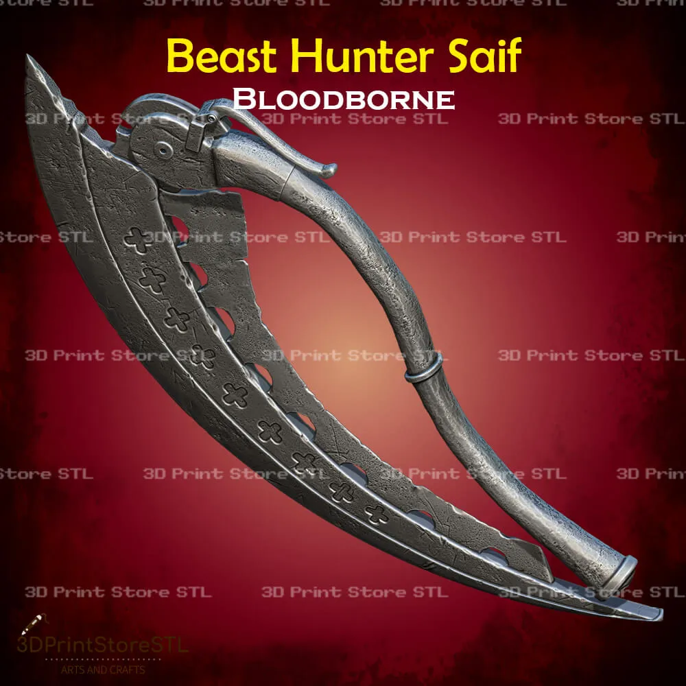 Beast Hunter Saif Cosplay Bloodborne - STL File