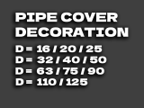 Pipe Cover Decoration (d=16 - 125 mm)-4