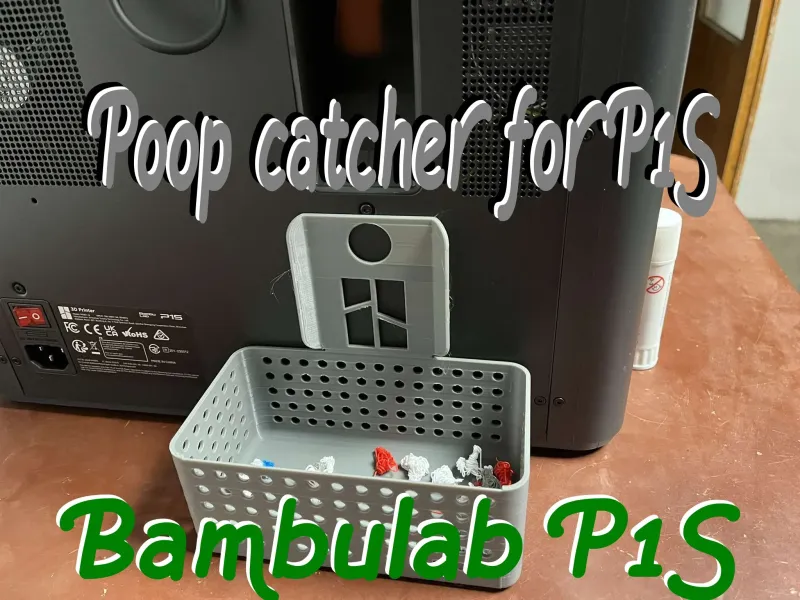 Poop catcher for Bambulab P1S