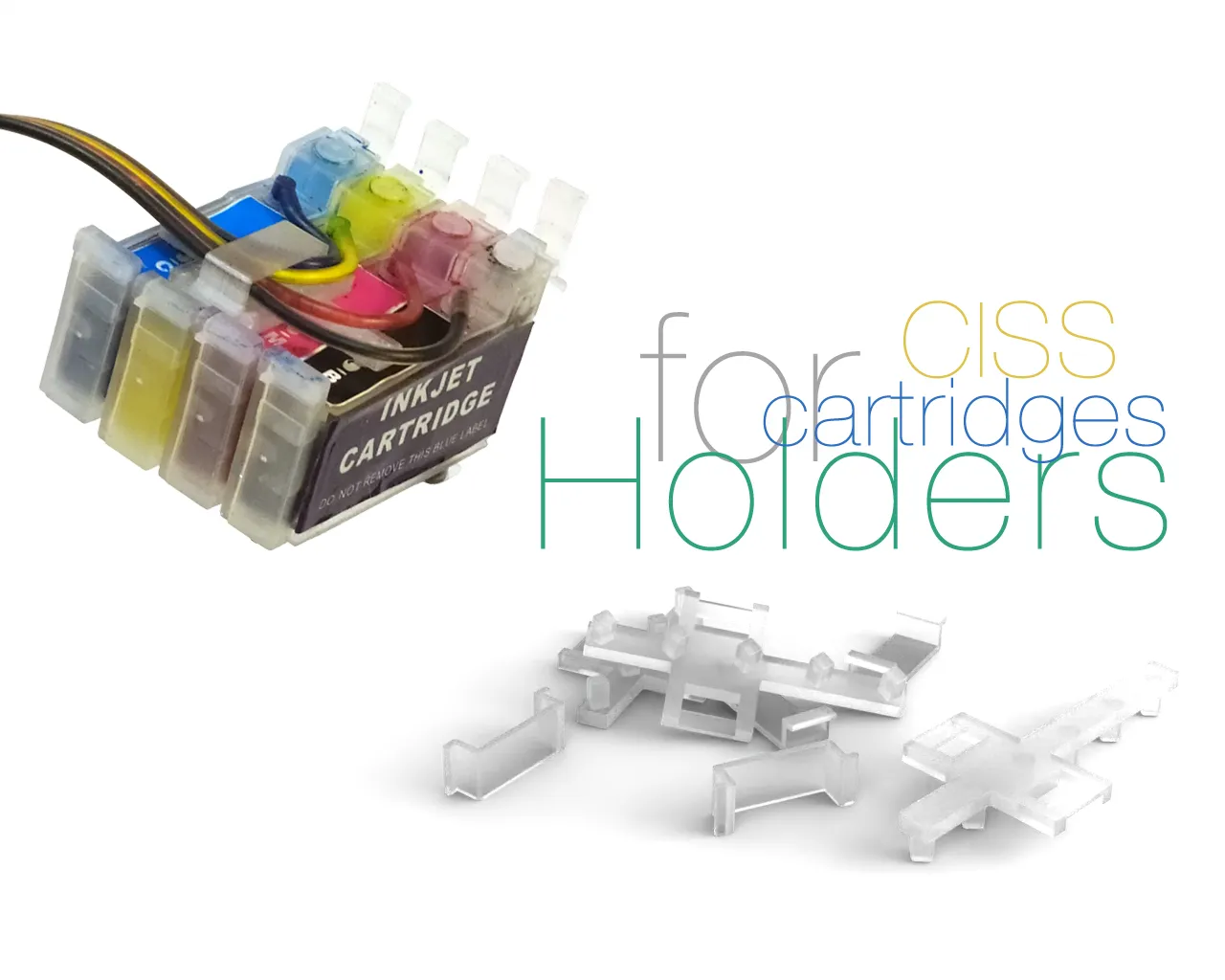 Holders for cartridges CISS and  for ink cable CISS