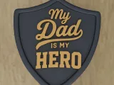 My Dad Is My Hero Shield 3D Print Model 3 STL Files-1