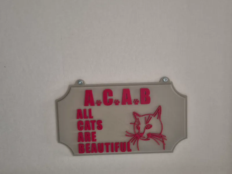 ACAB All Cats Are Beautiful sign