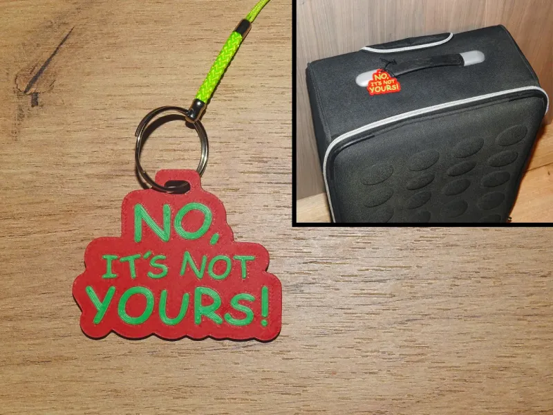 Luggage Tag NO IT´S NOT YOURS