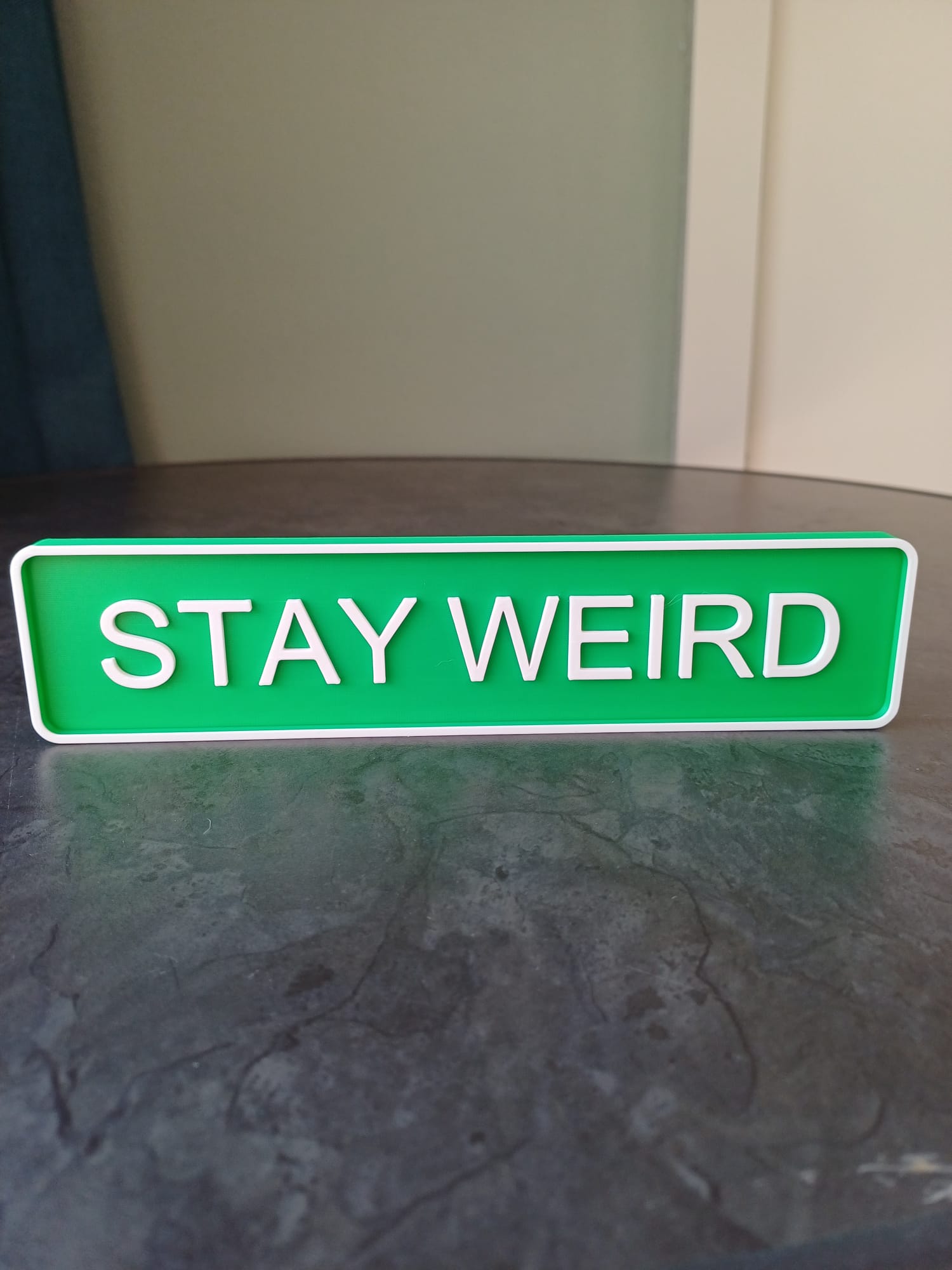 Stay Weird Sign – Funny Motivational Decor