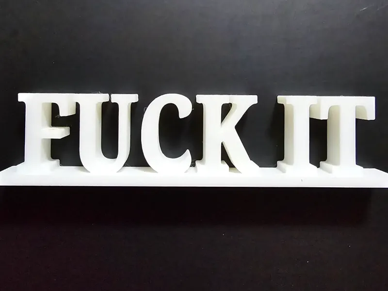 F**K IT Desk Display