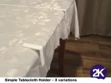 Simple Tablecloth Holder, 3 variations-1
