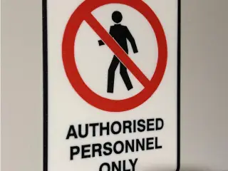 AUTHORISED PERSONNEL ONLY SIGN