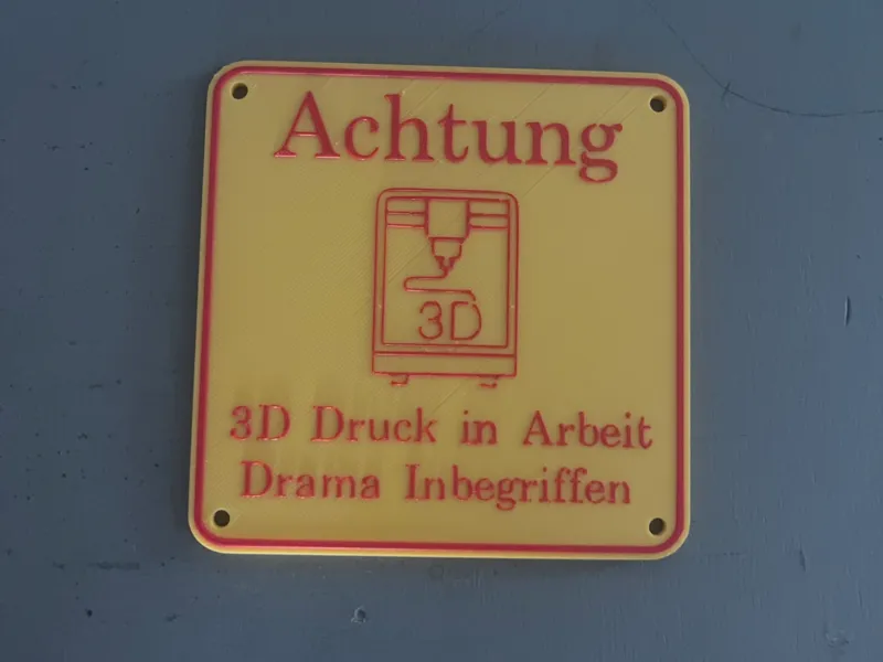Achtung Schild 3D Druck