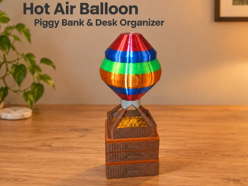 Hot air balloon piggy bank / Desktop Organizer NO SUPPORTS!!