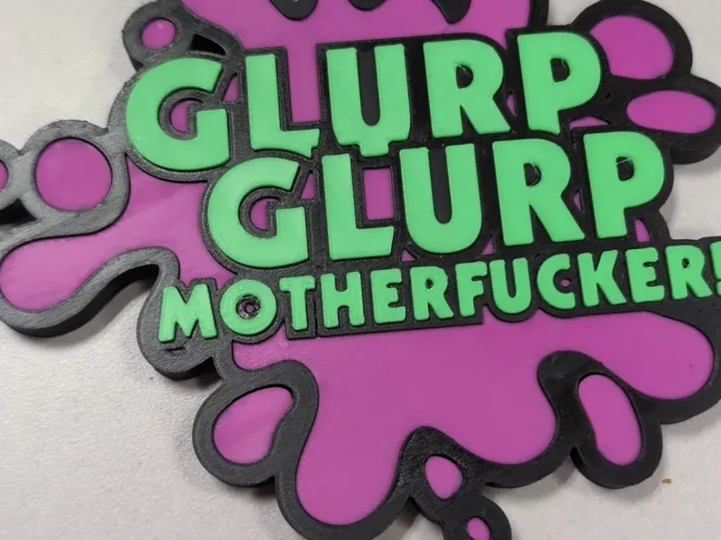 "Glurp Glurp, Motherfucker!"