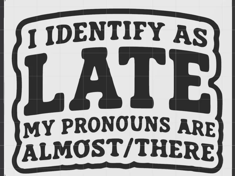 Magnet SIgn Identify as Late