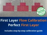 First Layer Flow Calibration Kit — Perfect First Layer-0