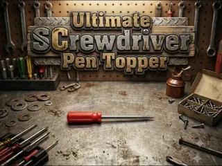 Ultimate Screwdriver Pen Topper