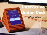 Interactive Under Screen Pi Pico Setup-0