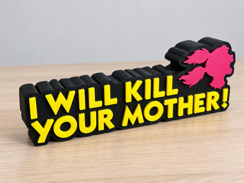I WILL KILL YOUR MOTHER! – Dungeon Crawler Carl Desk Sign