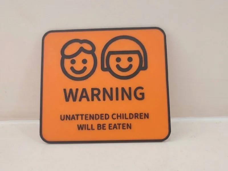 Funny Warning Unattended Children Will Be Eaten Sign | Dark