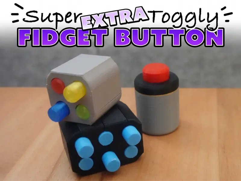 Mini Super Toggly Fidget Button (and more!)