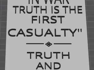 Truth and Treason: in war truth is the first casualty.