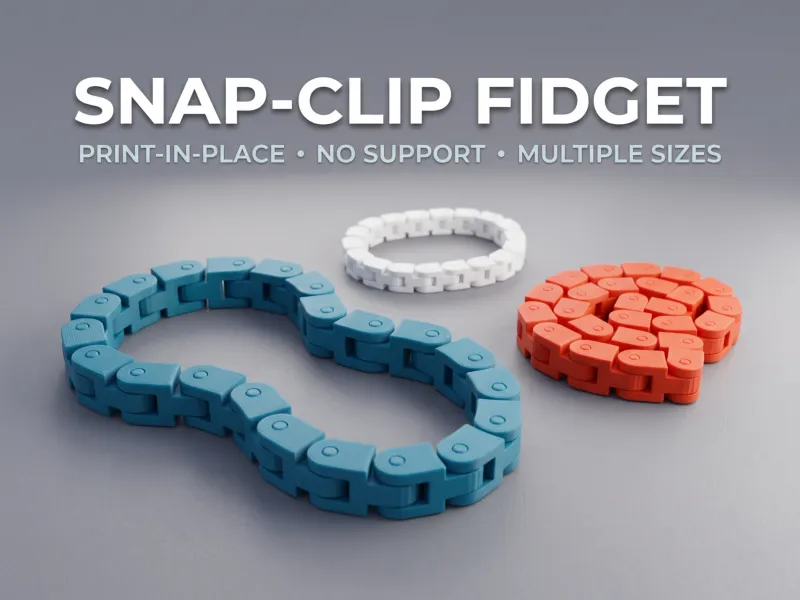Snap-Clip Fidget | Print-in-Place