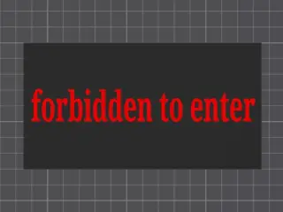 No Entry / Access Forbidden Sign
