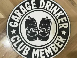 Garage Drinker Club Sign
