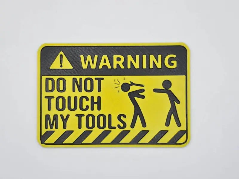Sign Do not touch my tools
