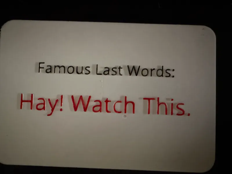 Letzte Worte He! Pass auf