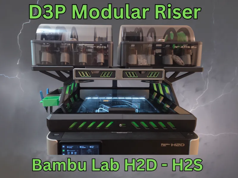Bambu H2D H2S H2C D3P Riser