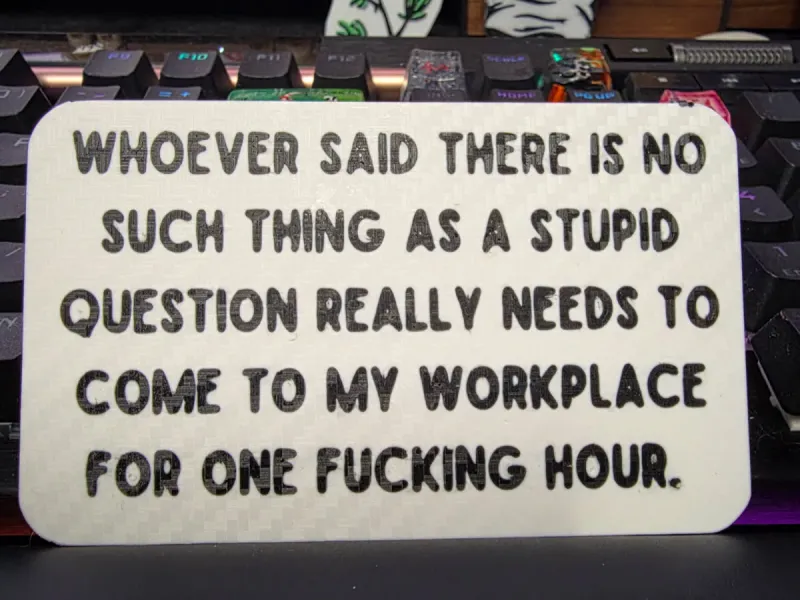 Stupid Questions sign