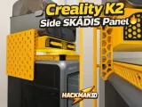 Creality K2 Side SKÅDIS Panel-0