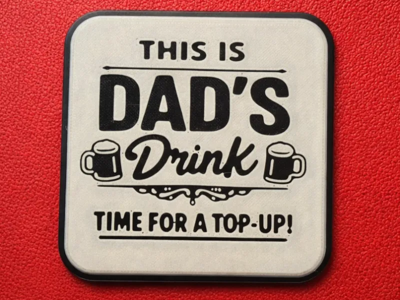 DAD Drink Coaster - Time For A Topup