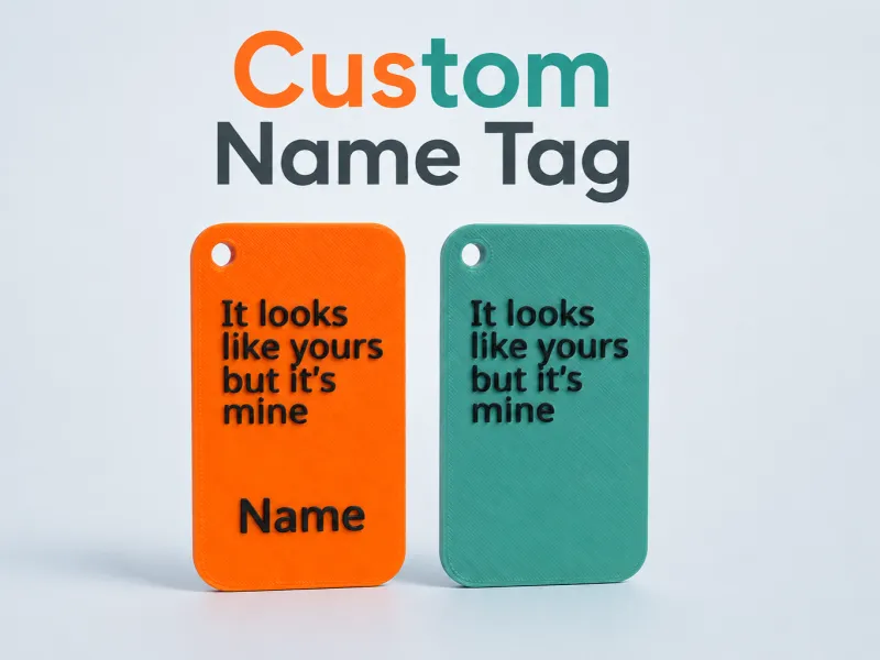 It Looks Like Yours But It's Mine - Custom Name Tag