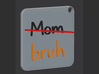 Mom-bruh keychain