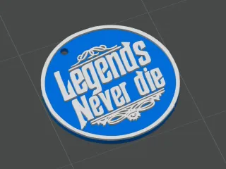 Legends Never die keychain