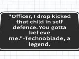 Technoblade quote-0