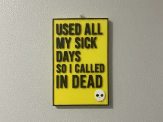 Used all my sick days