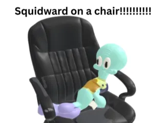 Squidward on a chair!!!
