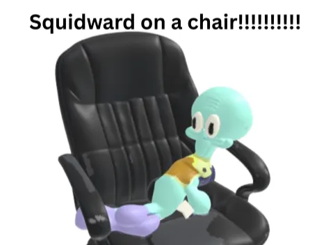 Squidward op een stoel!!!