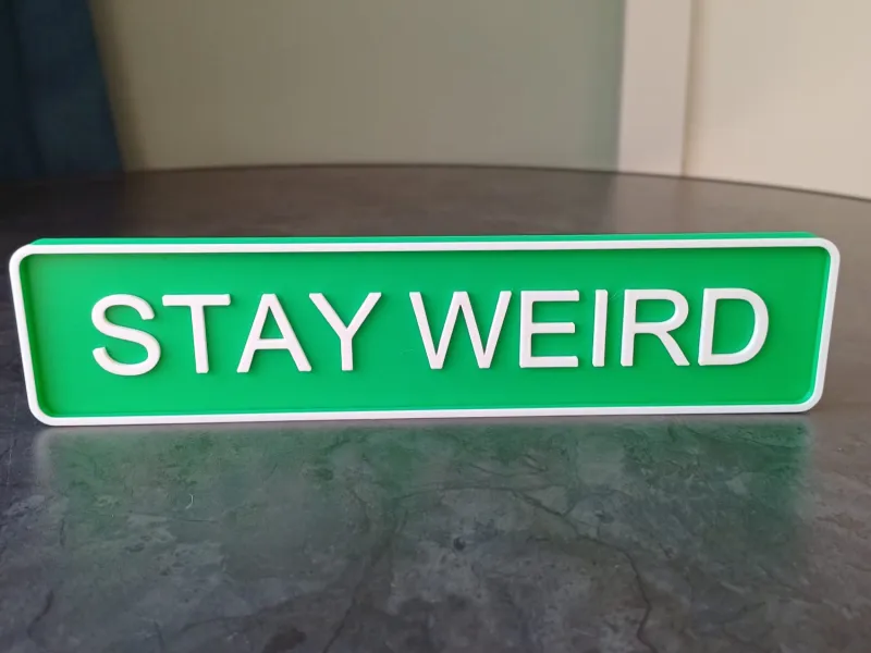 Stay Weird Sign – Funny Motivational Decor