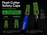 Flush Cutter Safety Caps – 170 & Upgrade-0