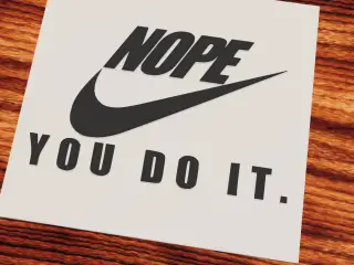 Nope Nike Fun Brand