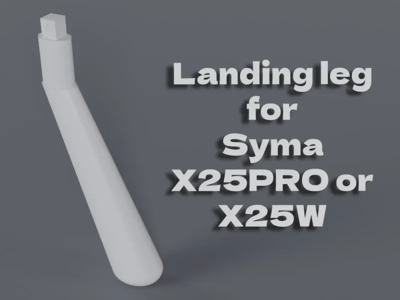 Syma X25PRO/X25W landing leg