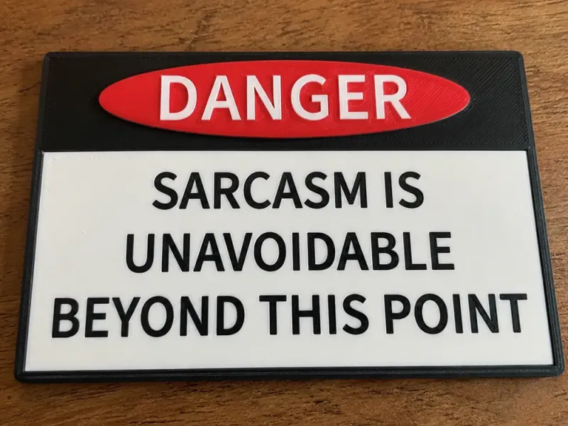 Sarcasm Warning Sign
