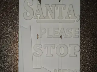 Santa Please Stop Here Sign