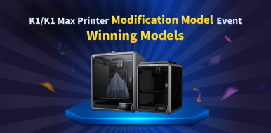 K1/K1 Max Printer Modification Event Winning Models
