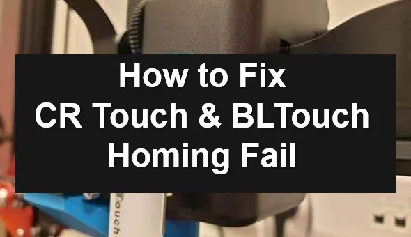 Comment réparer l'échec de la prise en charge CR Touch et BLTouch