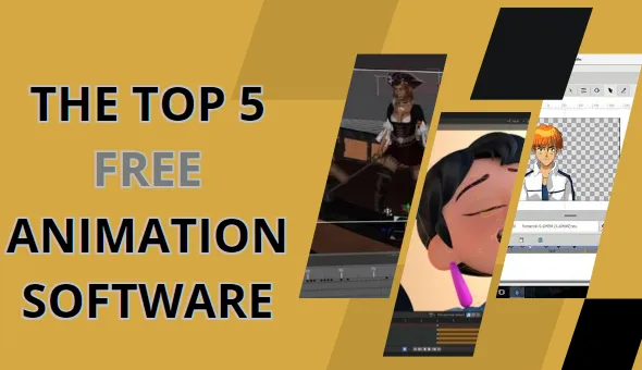 The Top 5 Free Animation Software