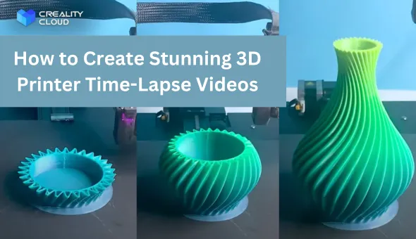 How to Create Stunning 3D Printer Time-Lapse Videos